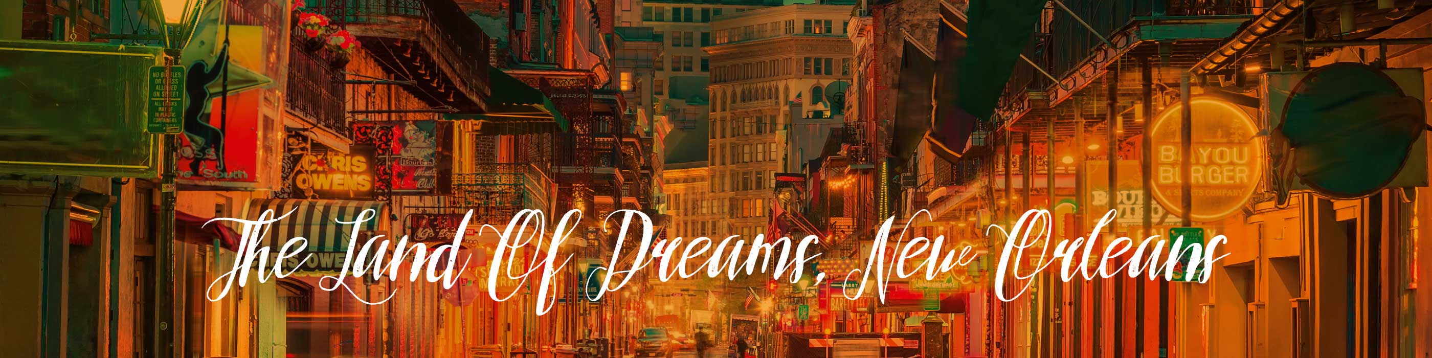 The Land of Dreams New Orleans